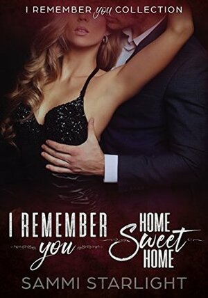 I Remember You Collection by Sammi Starlight
