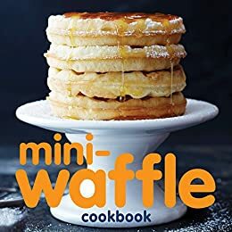 Mini-Waffle Cookbook by Lynda Balslev