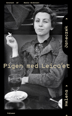Pigen med Leica'et by Helena Janeczek