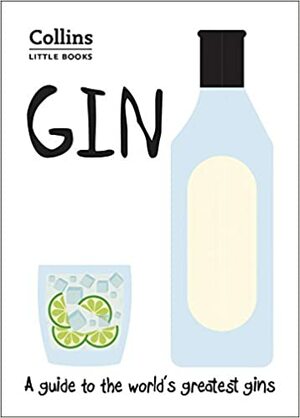 Gin: A guide to the world's greatest gins by Dominic Roskrow