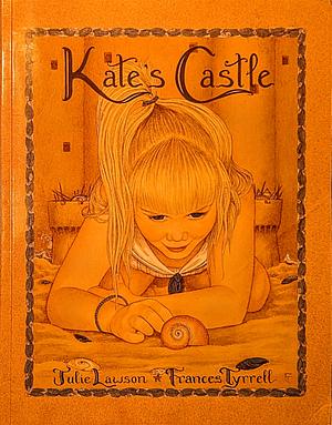 Kate's Castle by Julie Lawson