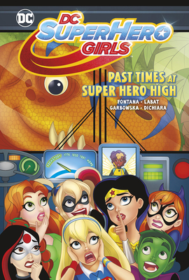 Past Times at Super Hero High by Shea Fontana