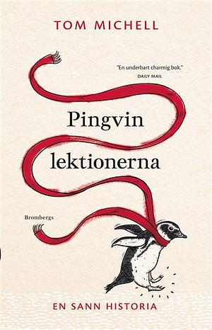 Pingvinlektionerna by Tom Michell