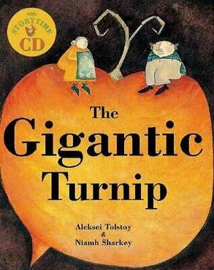 The Gigantic Turnip With CD by Aleksey Nikolayevich Tolstoy