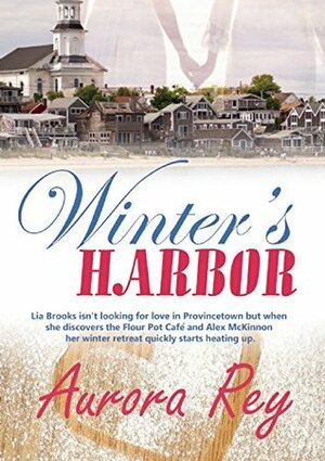 Winter's Harbor by Aurora Rey