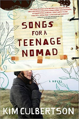 Songs for a Teenage Nomad by Kim Culbertson