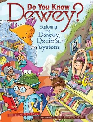 Do You Know Dewey?: Exploring the Dewey Decimal System by Brian P. Cleary