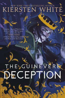 The Guinevere Deception by Kiersten White