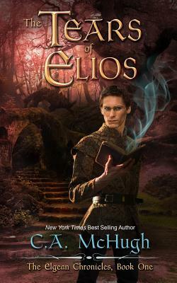 The Tears of Elios by Crista McHugh