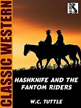 Hashknife and the Fantom Riders by W.C. Tuttle