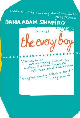 The Every Boy by Dana Adam Shapiro