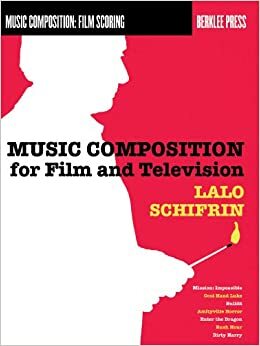 Music Composition for Film and Television by Jonathan Feist, Lalo Schifrin