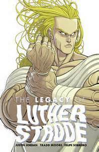 The Legacy of Luther Strode #1 by Justin Jordan, Tradd Moore