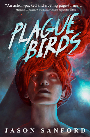 Plague Birds by Jason Sanford