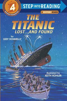 The Titanic: Lost and Found by Judy Donnelly