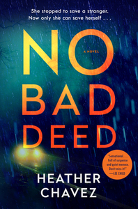 No Bad Deed by Heather Chavez