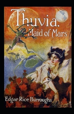 Thuvia, Maid of Mars Illustrated by Edgar Rice Burroughs