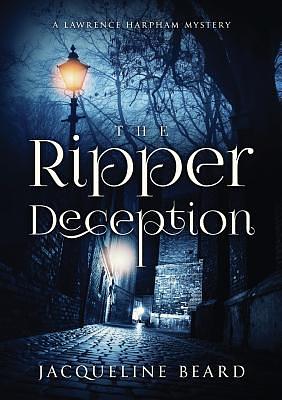 The Ripper Deception by Jacqueline Beard