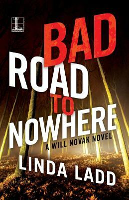 Bad Road to Nowhere by Linda Ladd