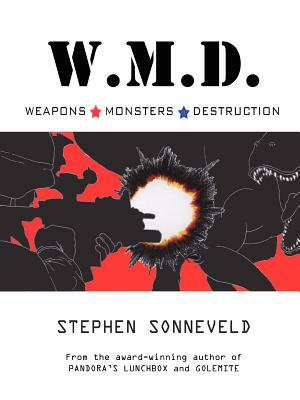W.M.D. Weapons Monsters Destruction by Stephen Sonneveld