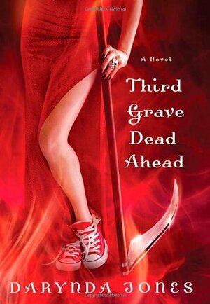 Third Grave Dead Ahead by Darynda Jones