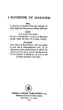 A Handbook of Marxism: Being a Collection of Extracts from the Writings of Marx, Engels, and the Greatest of Their Followers ... by Emile Burns