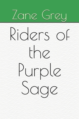 Riders of the Purple Sage by Zane Grey