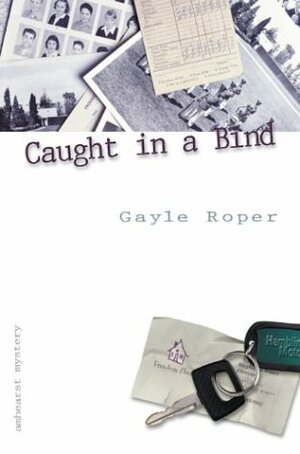 Caught in a Bind by Gayle Roper
