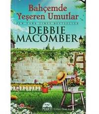 Bahçemde Yeşeren Umutlar by Debbie Macomber