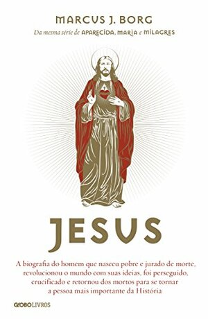 Jesus by Marcus J. Borg