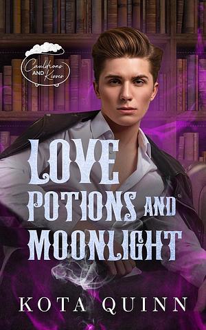 Love Potions and Moonlight by Kota Quinn