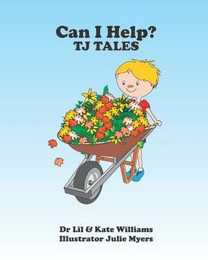 Can I Help?: TJ Tales by Lillian Fawcett, Kate Williams