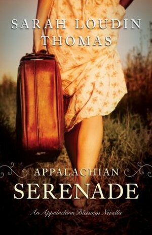 Appalachian Serenade by Sarah Loudin Thomas