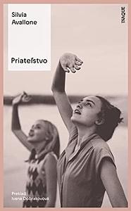 Priateľstvo by Silvia Avallone