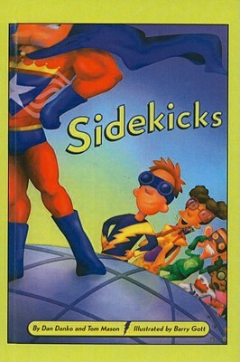 Sidekicks by Tom Mason, Dan Danko