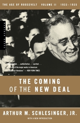 The Coming of the New Deal, 1933-1935 by Arthur M. Schlesinger