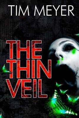 The Thin Veil by Tim Meyer