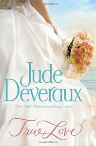 True Love by Jude Deveraux