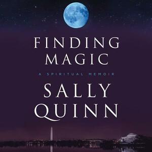 Finding Magic: A Spiritual Memoir by 