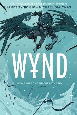 Wynd, Book Three: The Throne in the Sky by James Tynion IV, James Tynion IV
