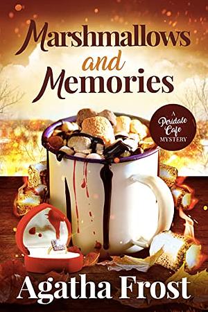 Marshmallows and Memories by Agatha Frost