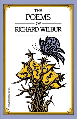 Poems of Richard Wilbur by Richard Wilbur