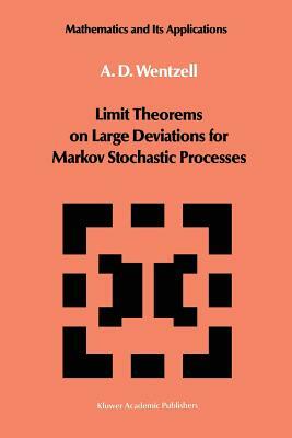 Limit Theorems on Large Deviations for Markov Stochastic Processes by A. D. Wentzell