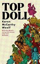TOP DOLL: ‘If you read one novel this year, let it be Top Doll' Malika Booker by Karen McCarthy Woolf
