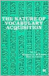 The Nature of Vocabulary Acquisition by Margaret G. McKeown