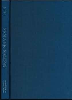 Female Felons: Women and Serious Crime in Colonial Massachusetts by N. E. H. Hull