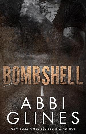 Bombshell  by Abbi Glines