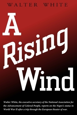 A Rising Wind by Walter White