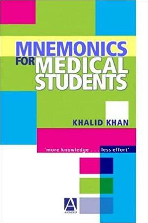 Mnemonics For Medical Students by Khalid S. Khan