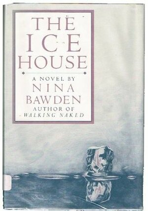 The Ice House by Nina Bawden